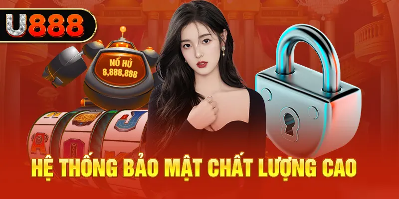 Hệ thống U888 được đầu tư mạnh mẽ về công nghệ bảo mật