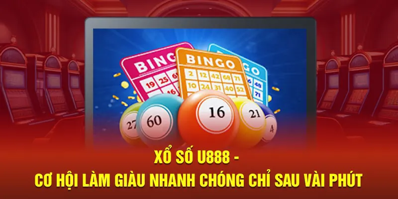 Trở thành tỷ phú không khó với sảnh xổ số của U888